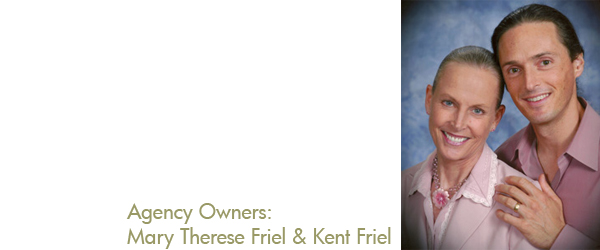 Agency Owners: Mary Therese Friel & Kent Friel